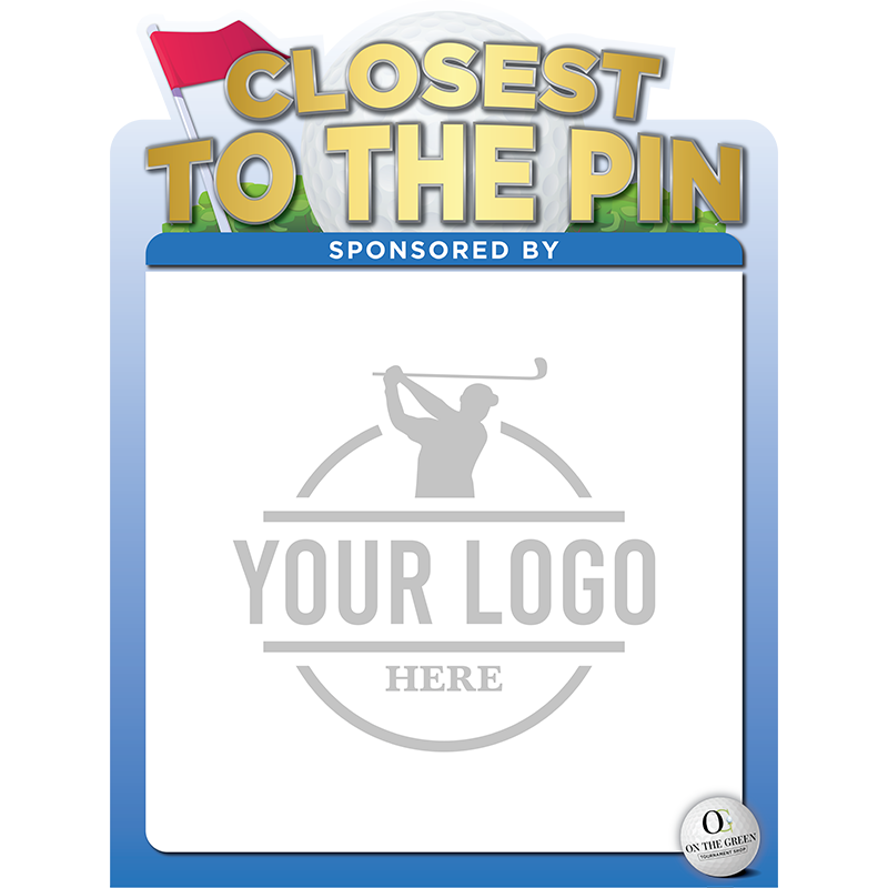 Closest To The Pin Sponsor Sign